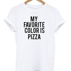 Funny Meme T Shirt My Favorite Color Is Pizza Humor Quote Graphic Retro Fan Gift